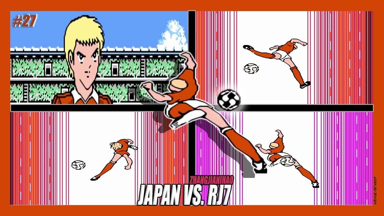 [#27] Captain Tsubasa 2: Japan vs. RJ7 (Hack) (Zhangjianihao (V10.0)) |【NES】