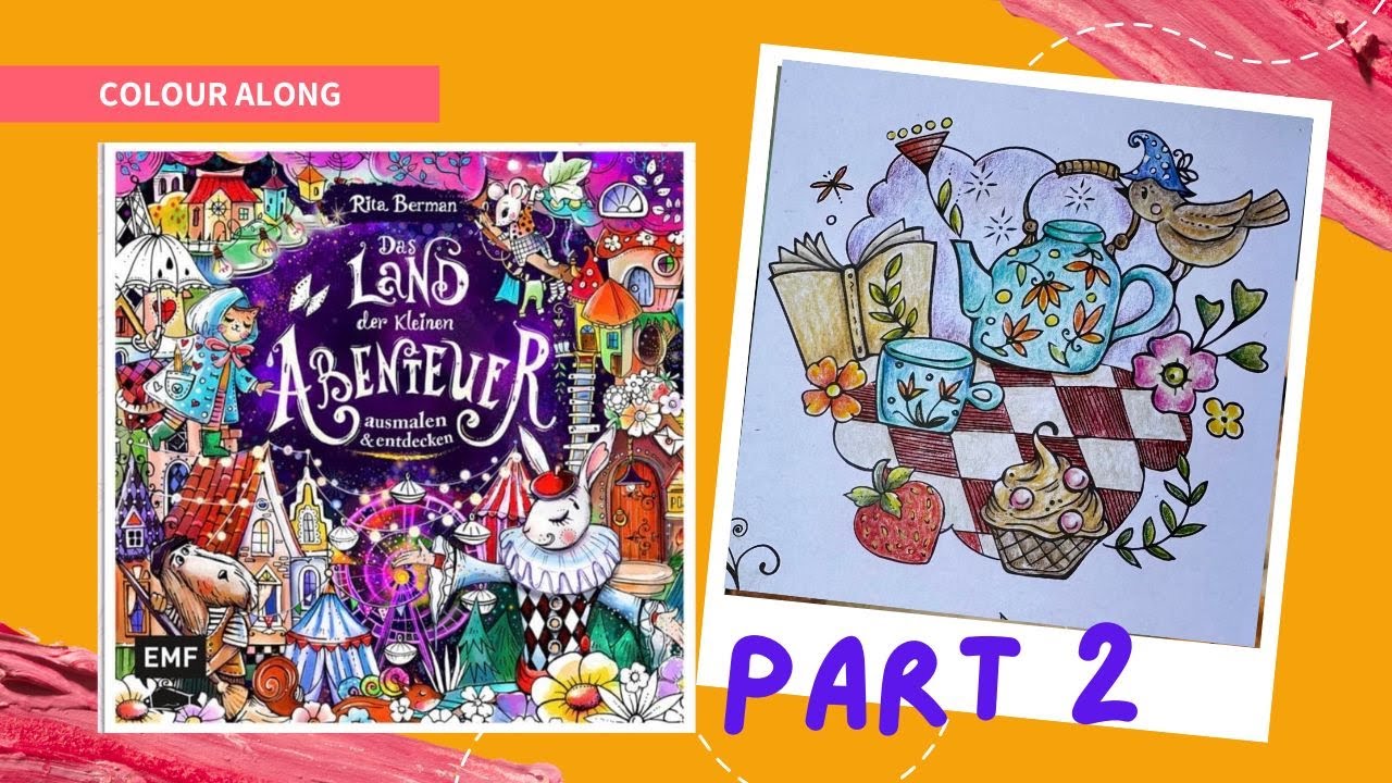 Das Land der Kleinen Abentenuer by Rita Berman. Colour Along /(Part 2)