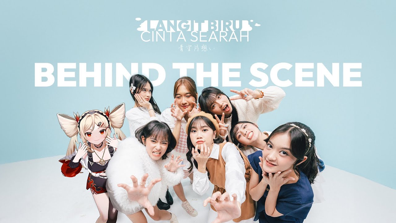 [BEHIND THE SCENE] Langit Biru Cinta Searah