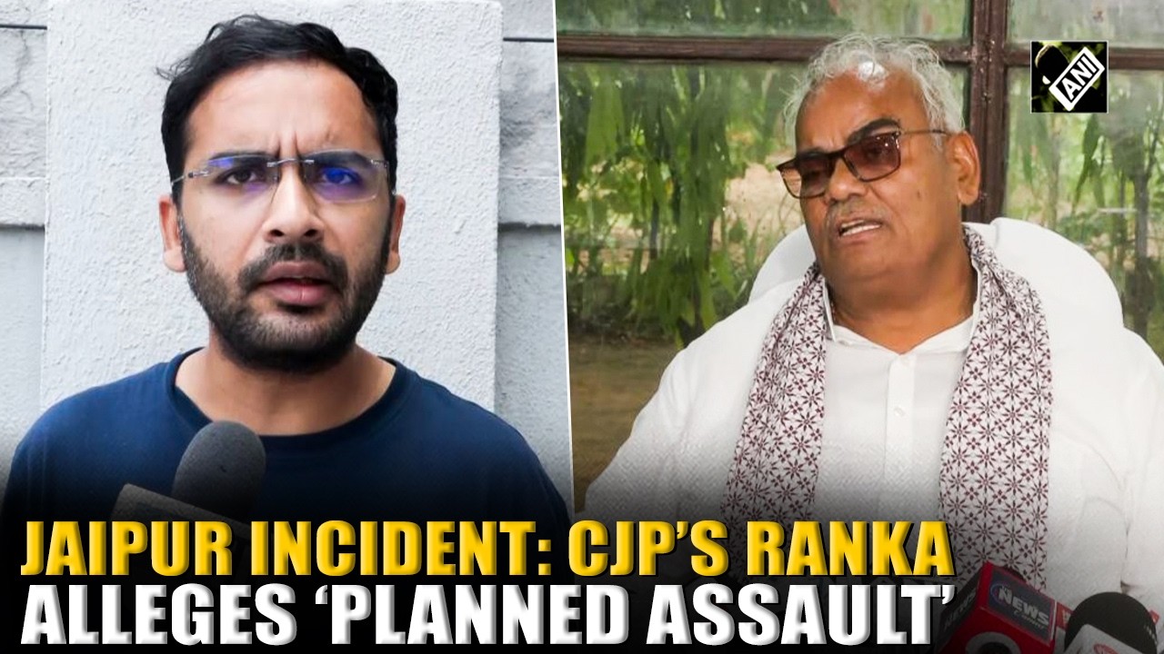 &lsquo;Dilawar ने पैरों पर कुल्हाड़ी &hellip;&rsquo;:  CJP&rsquo;s Ranka alleges &lsquo;planned&rsquo; attack behind Jaipur incident