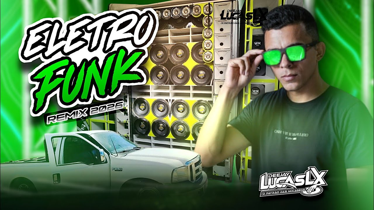 SET⚡ELETRO FUNK REMIX 2026 - DJ LUCAS LX 😎🚀AS MELHORES DO MOMENTO 🎵🔥