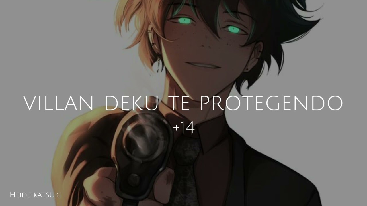 (ASMR/ +14) villan Deku te protegendo