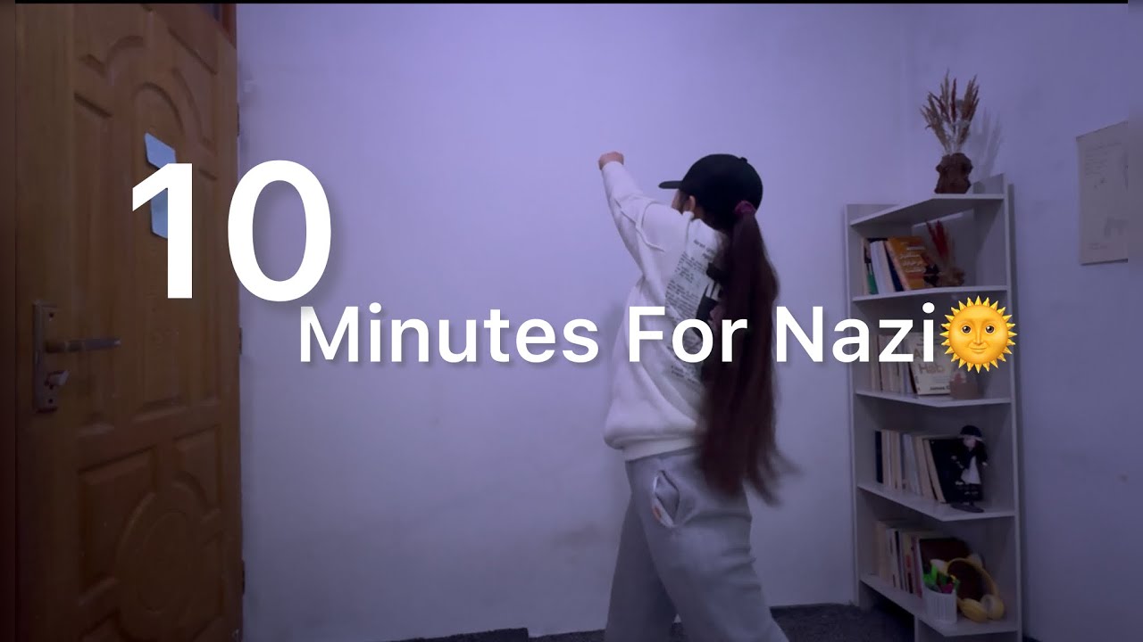 10 Minutes for Nazi The Morning🌞