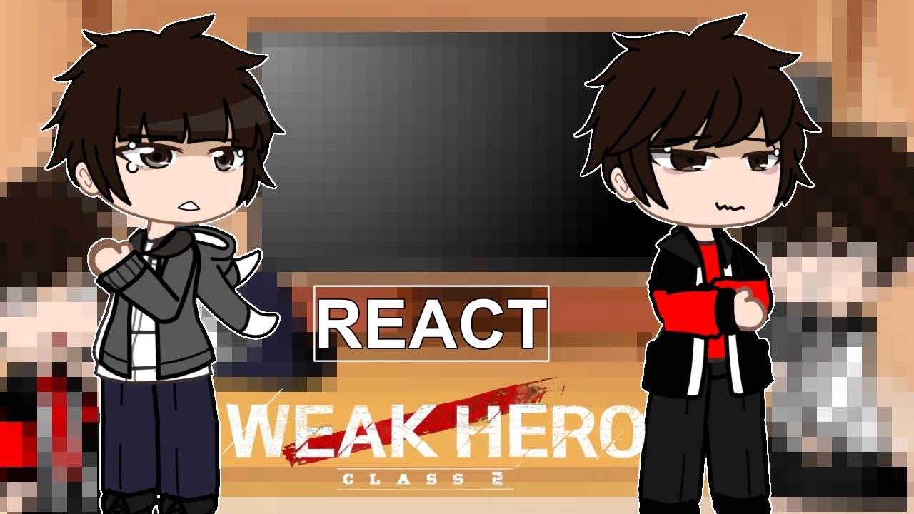 Weak hero class 1 react to Weak hero class 2! || Enjoy! ||