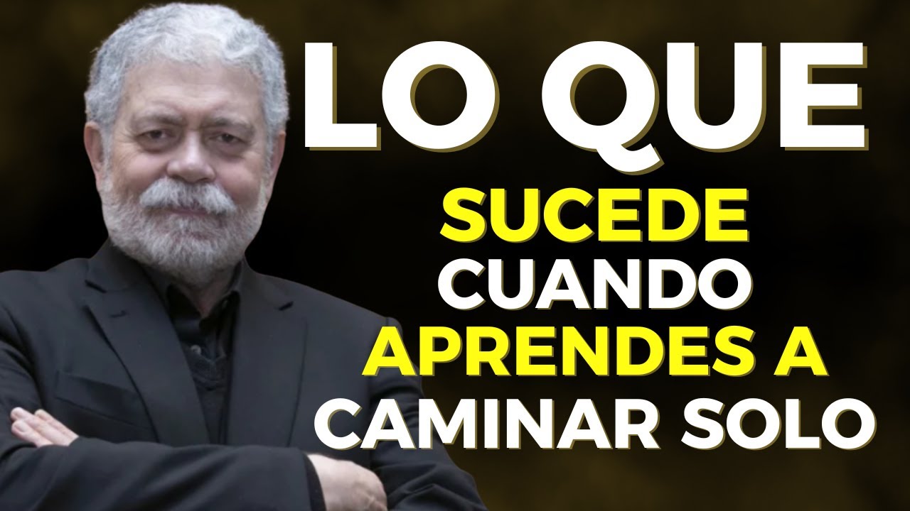 LO QUE SUCEDE CUANDO APRENDES A CAMINAR SOLO | Walter Riso