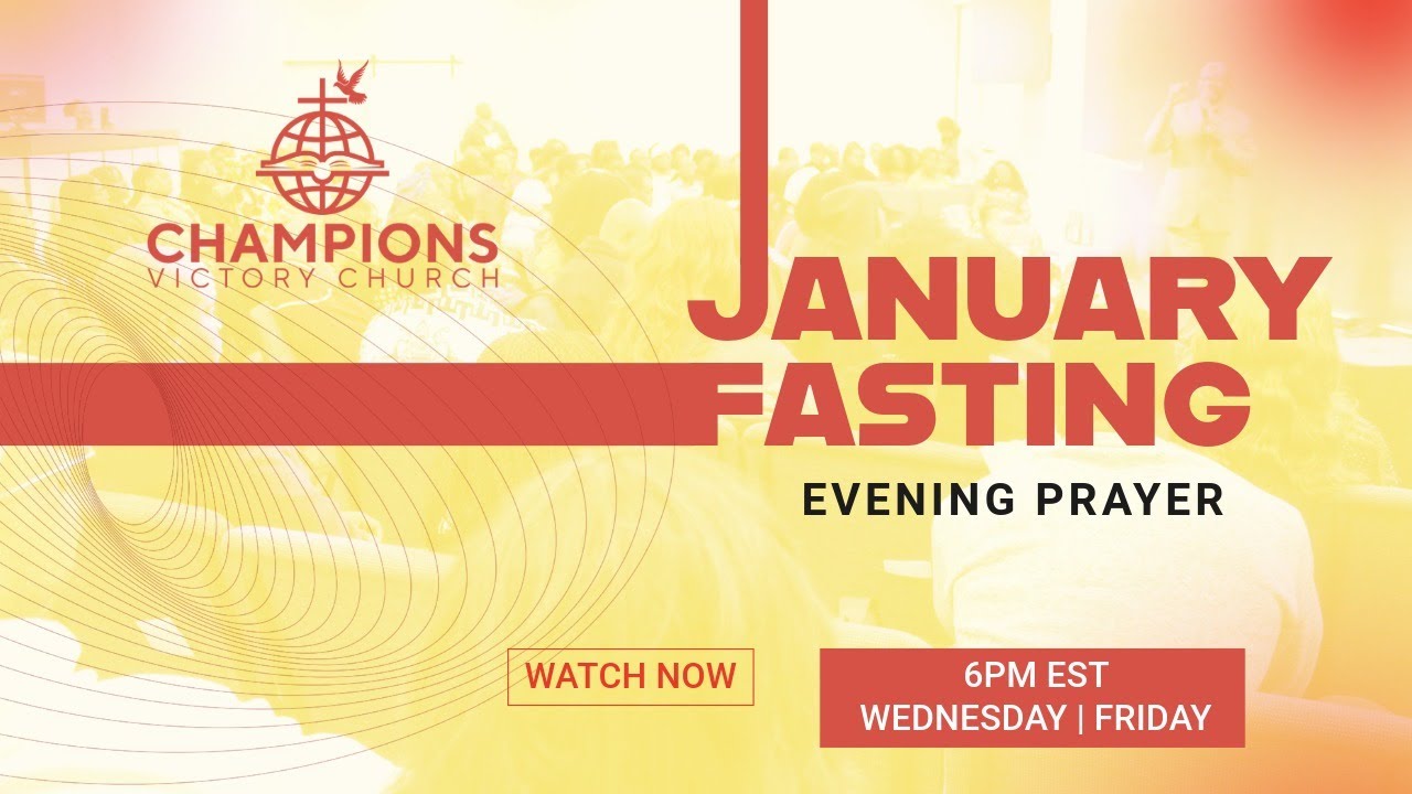 January Fasting Evening Prayer | 1-7-25 | Champions Victory Church