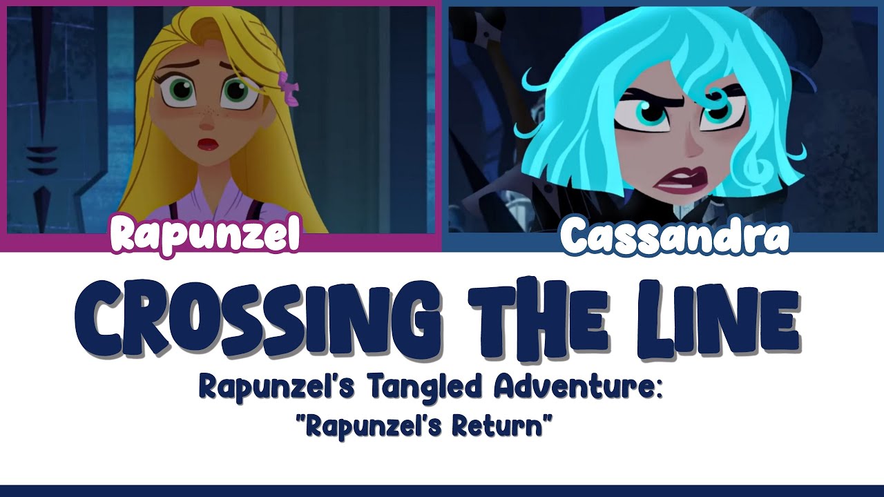 Crossing The Line| Color-Coded Lyrics | Rapunzel's Tangled Adventure | Rapunzel's Return