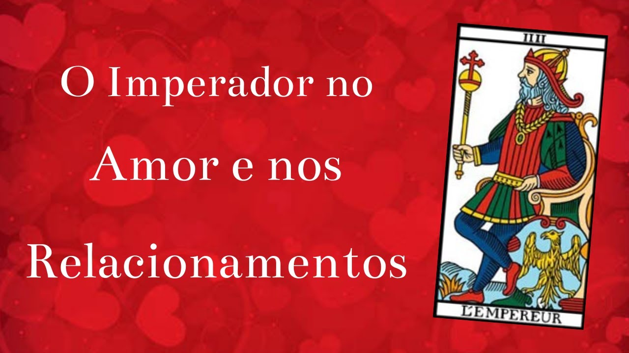 O Imperador no Amor Tarot