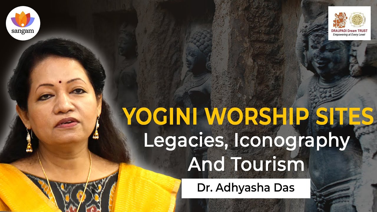 Yogini Temples: Ancient India's Lost Goddess Cult & Modern Women's Spiritual Tourism|Dr. Adyasha Das