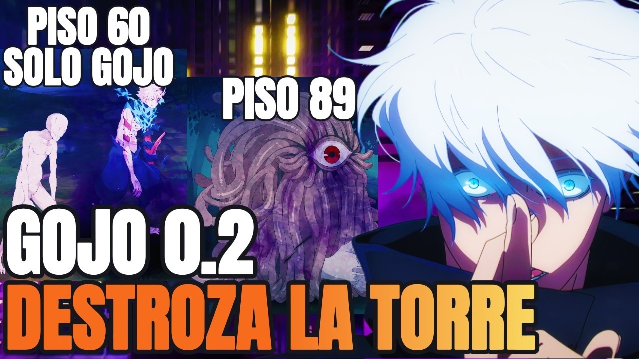 GOJO 0.2 DESTROZANDO PISOS DE LA TORRE | PISO 60 SOLO GOJO | PISO 89 | JUJUTSU KAISEN PHANTOM PARADE