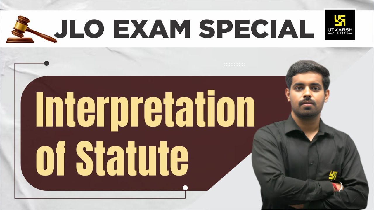 Interpretation of Statutes | JLO Exam 2023 Special | Paper 3 | Judiciary Exam | Hardik Mishra Sir |