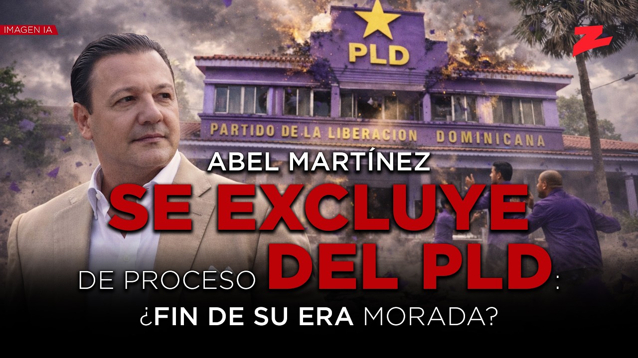 Abel Martínez se excluye de proceso del PLD: ¿fin de su era morada?