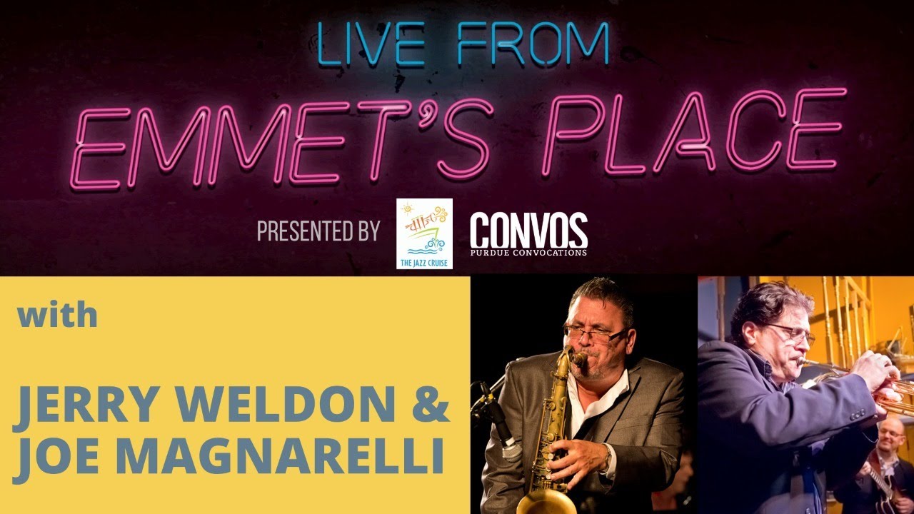 Live From Emmet's Place Vol. 51 - Jerry Weldon and Joe Magnarelli