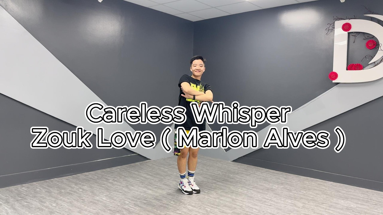 Careless Whisper / Zouk Love ( Marlon Alves Music )