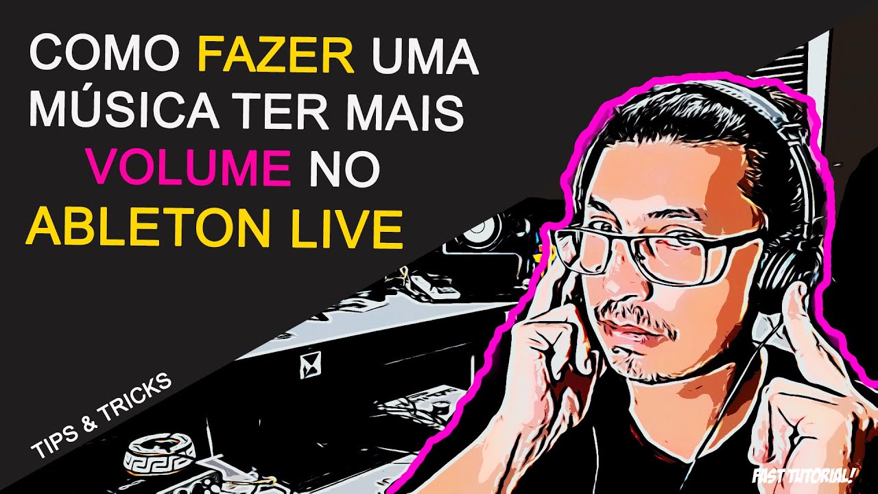 COMO FAZER UMA MÚSICA TER MAIS VOLUME NO ABLETON LIVE (Tips & Tricks)