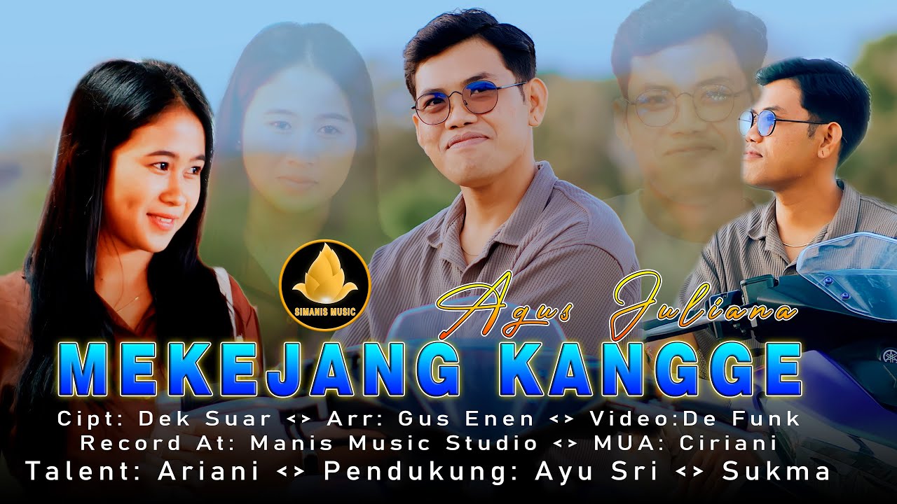 Mekejang Kangge - Agus Juliana (Official Music Video)