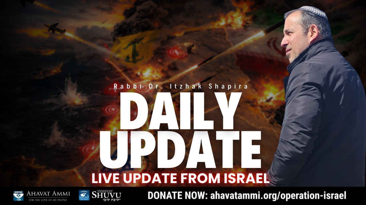 Rabbi Shapira Daily Report Live Update From Israel Yom Daled
