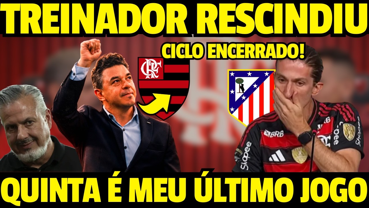 ATL DE MADRID PAGA MULTA DE FILIPE LUIS E MARCELO GALLARDO ASSUME, TREINADOR RESCINDIU