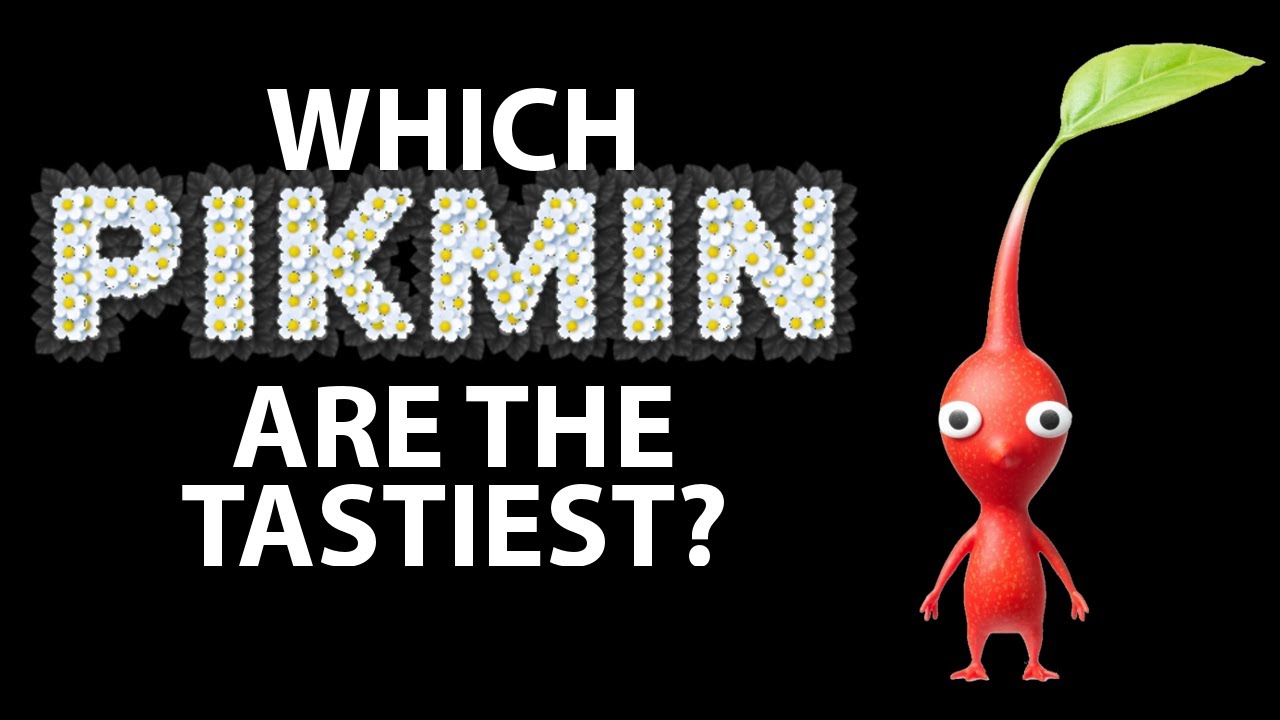 Which Pikmin are the Tastiest?