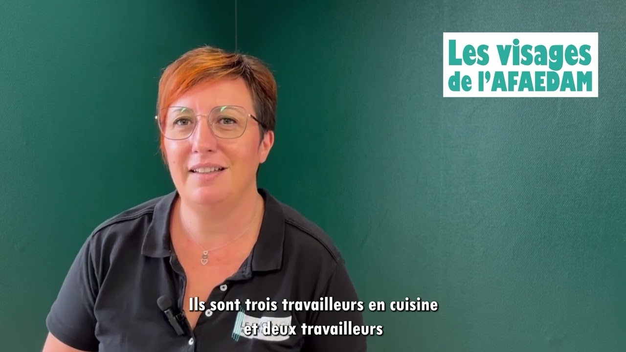 Émilie, Éducatrice Technique Spécialisée au restaurant Le Panoramic de l'AFAEDAM (version courte)