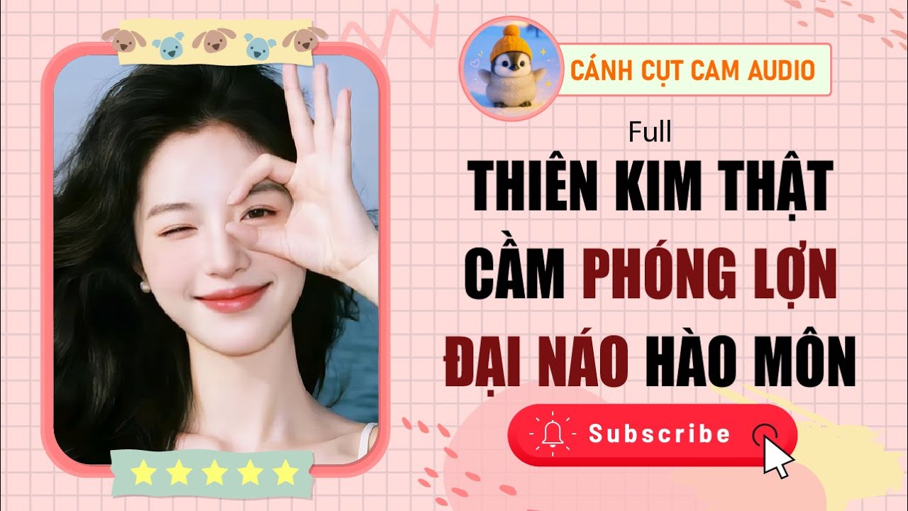 VẢ MẶT: Thiên Kim Thật Cầm Phóng Lợn Đại Náo Hào Môn | Cánh Cụt Cam Audio