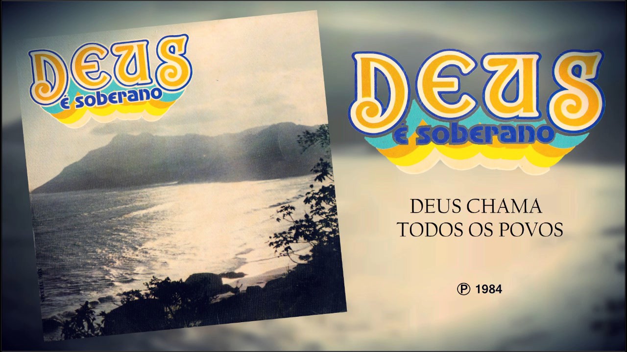 Comunidade Evangélica do RJ - Deus Chama Todos os Povos (LP Deus é Soberano) - 1984