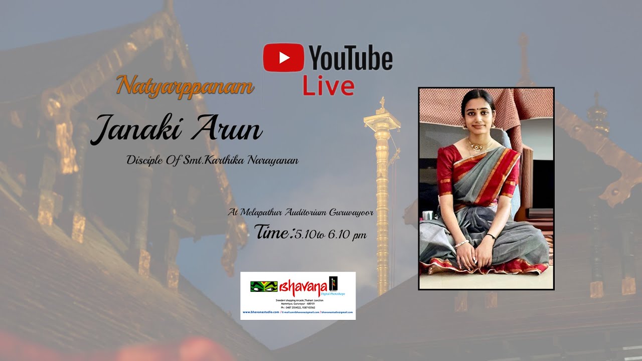 Natyarppanam Janaki Arun Live