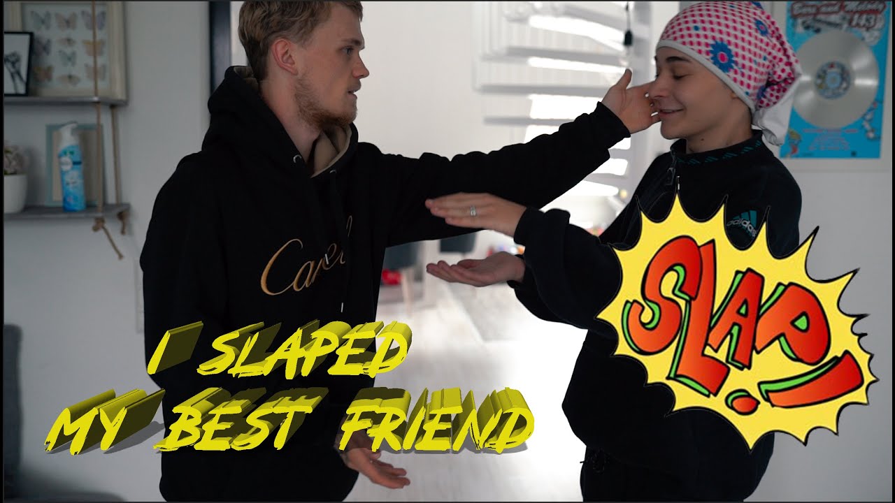 SLAPPING MY BEST FRIEND (this is not a click bait!!!!)