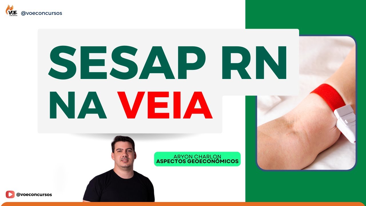 SESAP RN NA VEIA - Aspectos Geoeconômicos