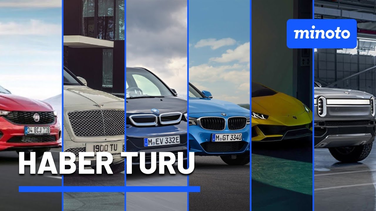 Tofaş, Bentley, Tesla, Bmw, Lamborghini, Rivian | Minoto Haber Turu