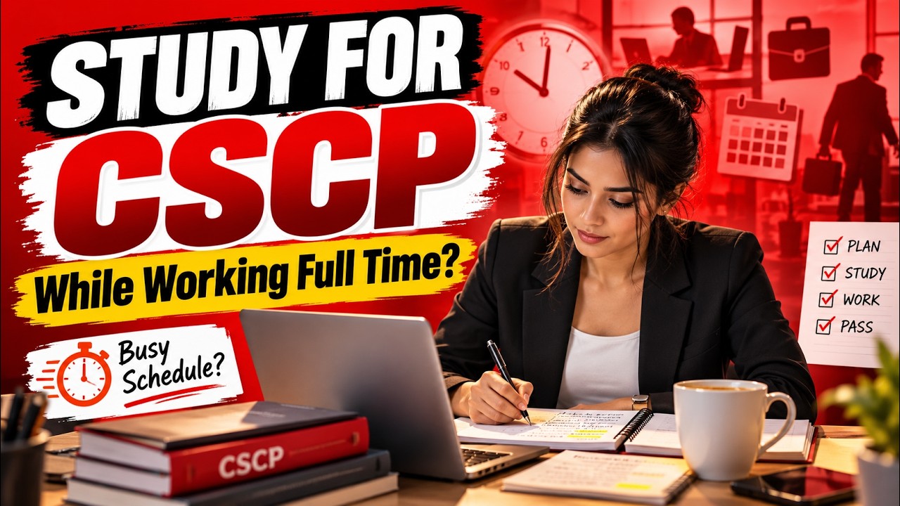 Как подготовиться к экзамену CSCP, работая полный рабочий день?