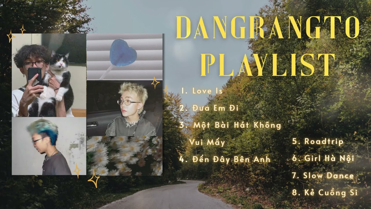 Em xinh như mùa thu... | Playlist nhạc tình cực chill cùng Dangrangto | Love Is, Đến Đây Bên Anh,...