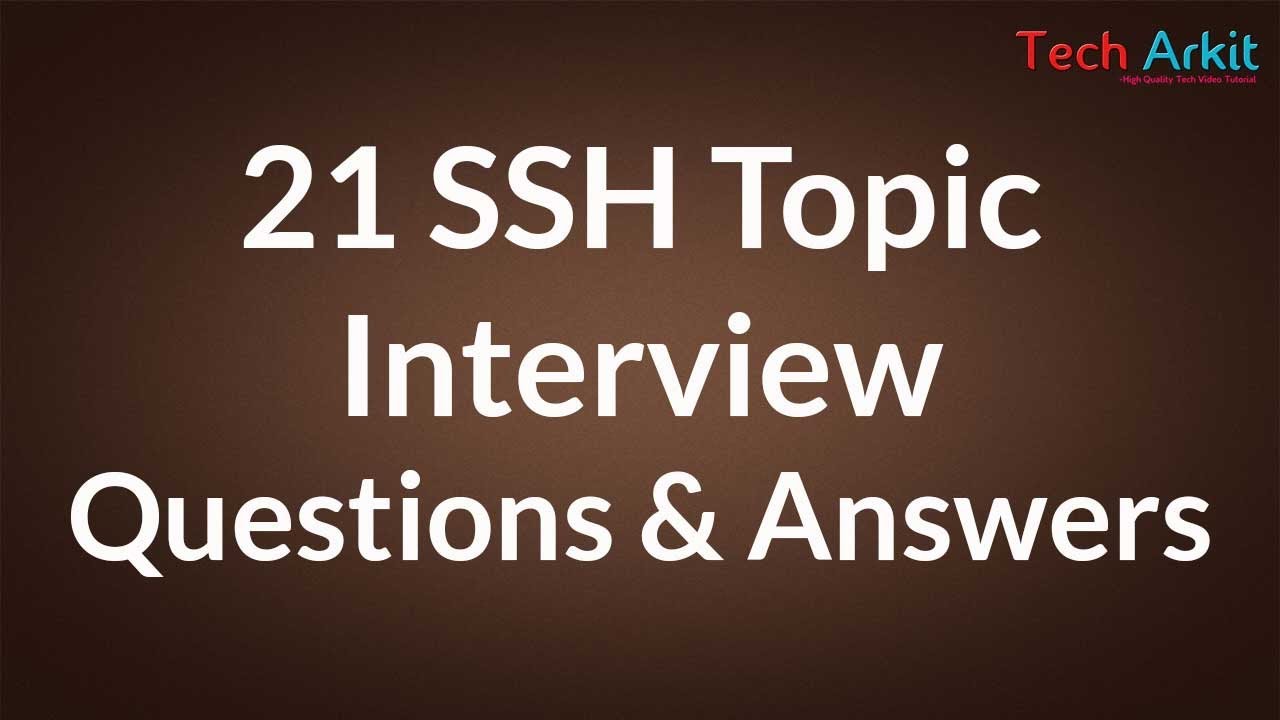 Вопросы и ответы на собеседовании по SSH | Тематическое собеседование | Tech Arkit