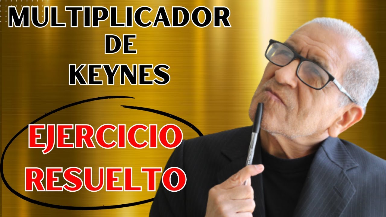 *Multiplicador de Keynes  Ejercicio Resuelto # 1 Aspa Keynesiana  Macromedia Macroeconomía Youtube