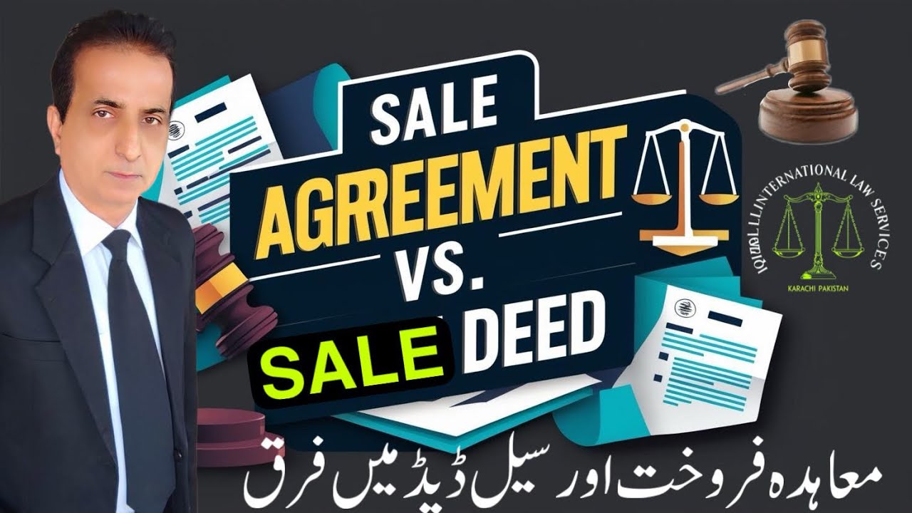 Difference between Sale Agreement and Sale Deed | Iqbal International Law Services®