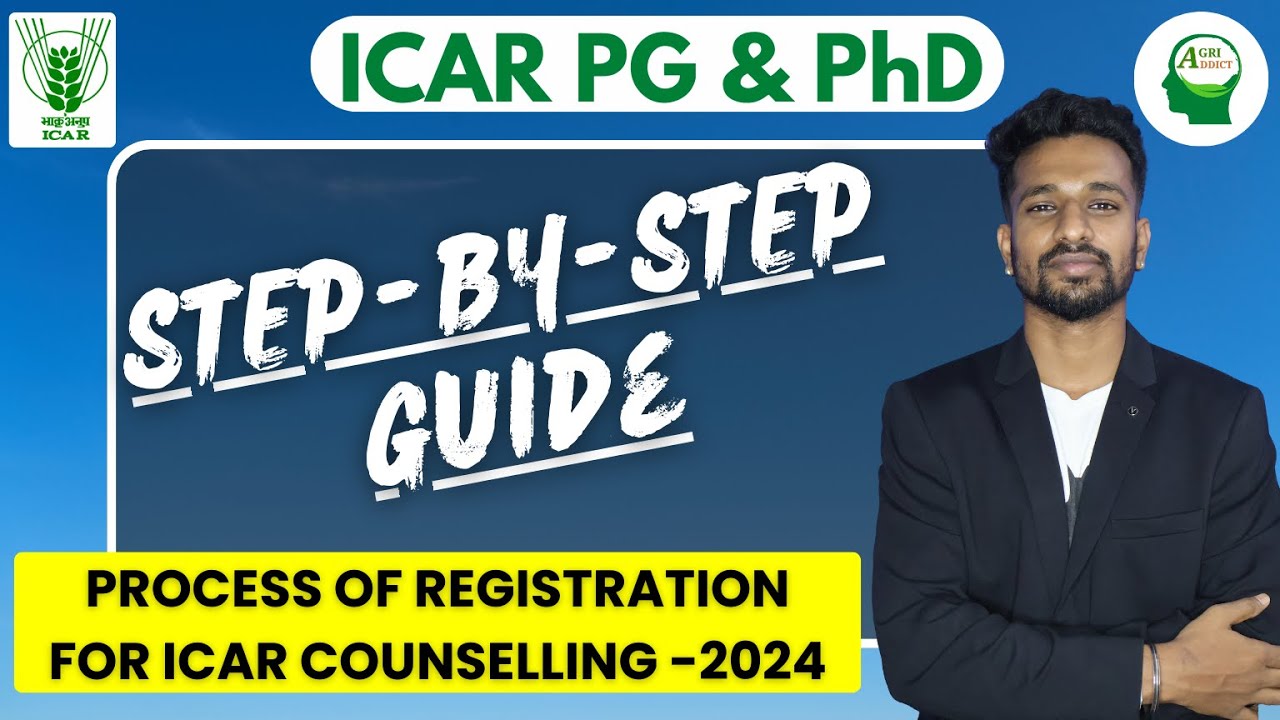 ICAR Counselling 2024| Registration: Step by Step  process explained |