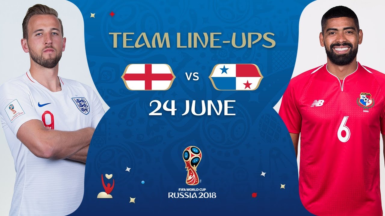 LINEUPS – ENGLAND v PANAMA - MATCH 30 @ 2018 FIFA World Cup™