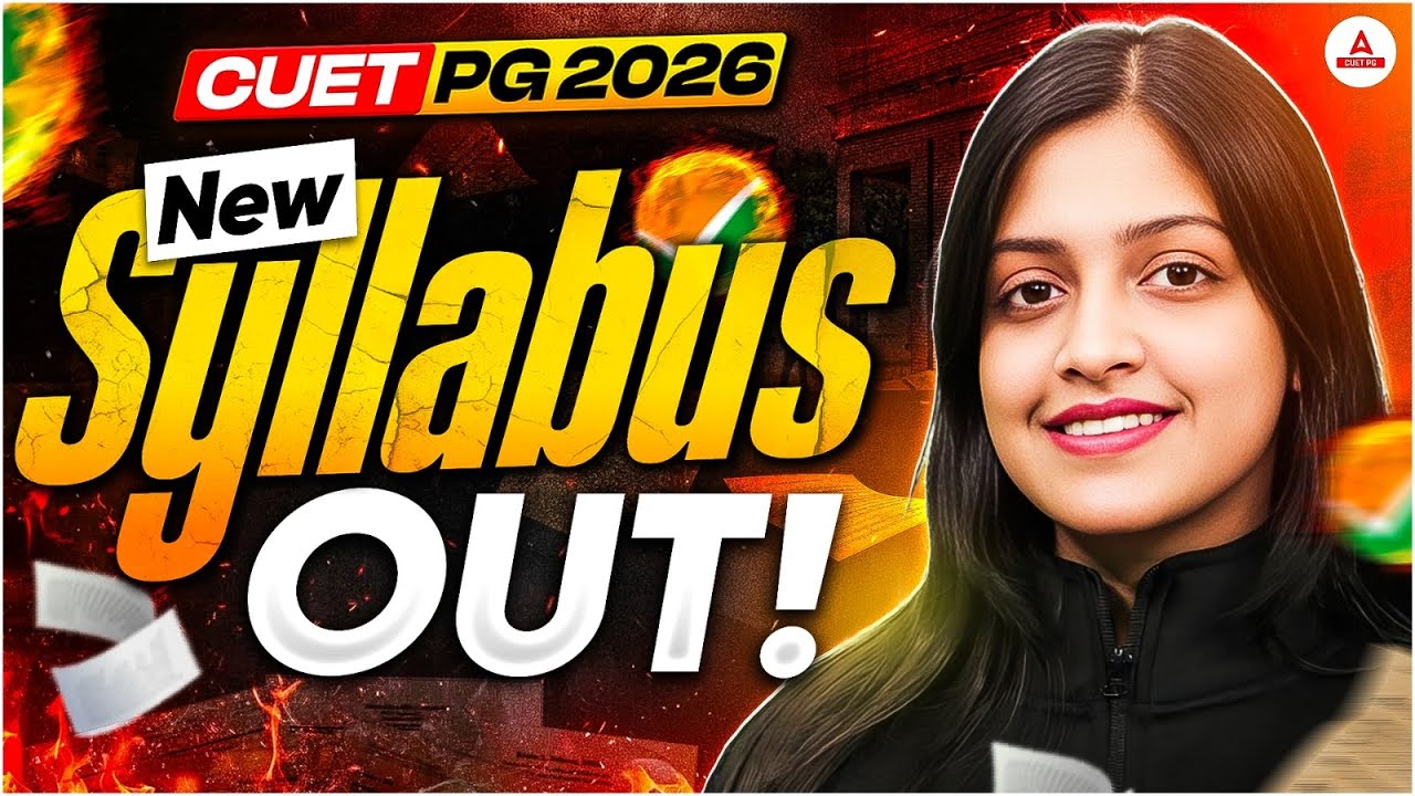 CUET PG 2026 New Syllabus Out | Complete Details & Changes Explained |