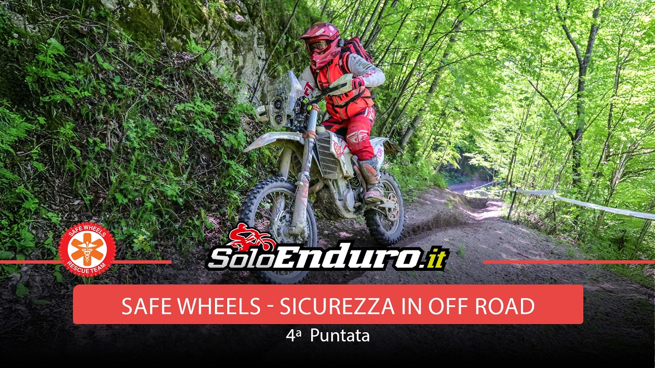 SAFE WHEELS - Sicurezza in Off Road 4^ puntata