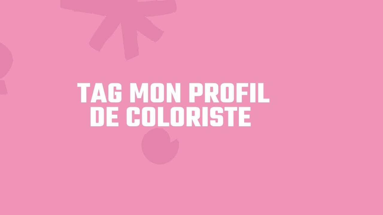 tag mon profil de coloriste