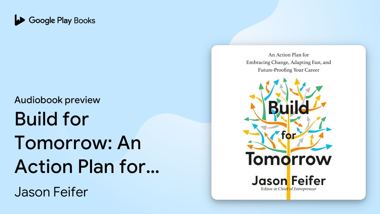 Build for Tomorrow: An Action Plan for&hellip; by Jason Feifer &middot; Audiobook preview