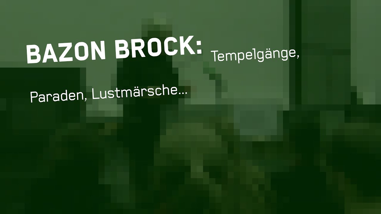 BAZON BROCK: Tempelgänge, Paraden, Lustmärsche...