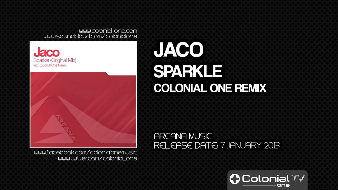 Jaco - Sparkle (Colonial One Remix)