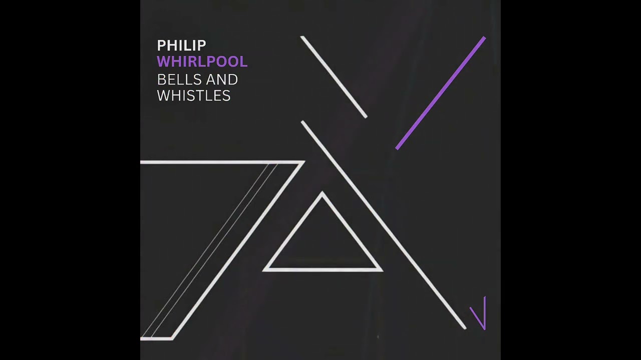 Philip Whirlpool - Bells and Whistles [989 Records] 🔥 Melodic House