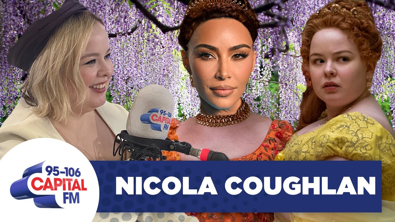 Bridgerton's Nicola Coughlan Is 'Best Friends' With Kim Kardashian | FULL INTERVIEW? | Capital