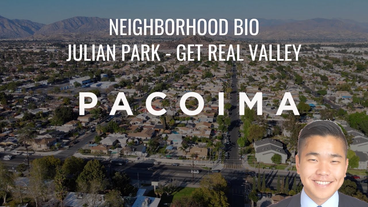 Pacoima - Official SFV Neighborhood Bio