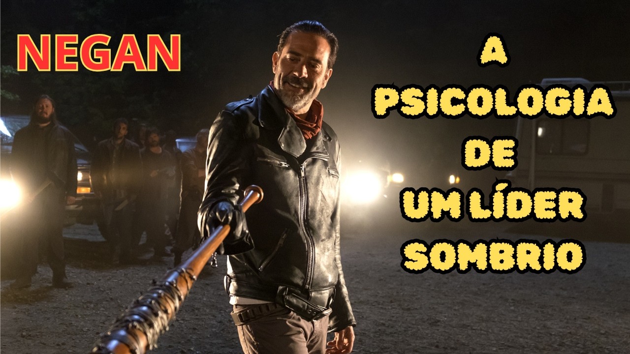 The Walking Dead: Negan - A Psicologia por Trás do Vilão Mais Complexo da série 🧠 #thewalkingdead