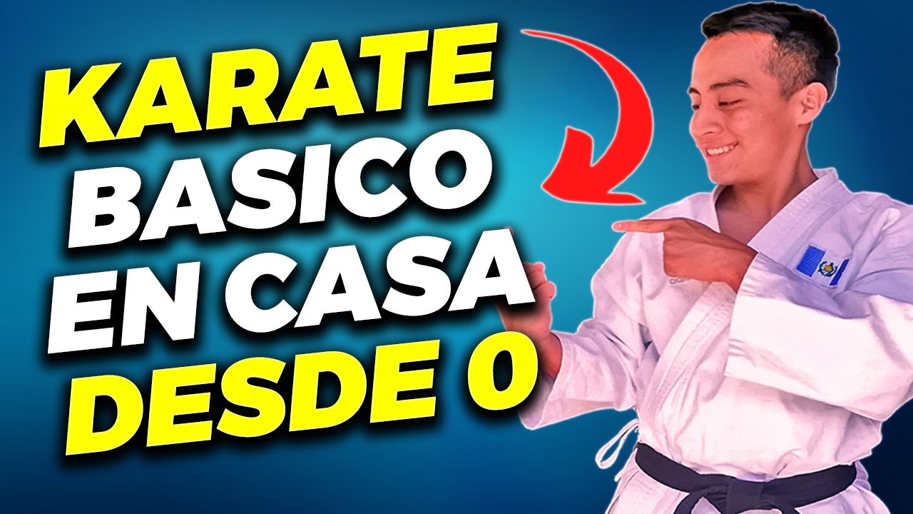 🔴 COMO APRENDER KARATE para JOVENES PRINCIPIANTES EN CASA 🏆