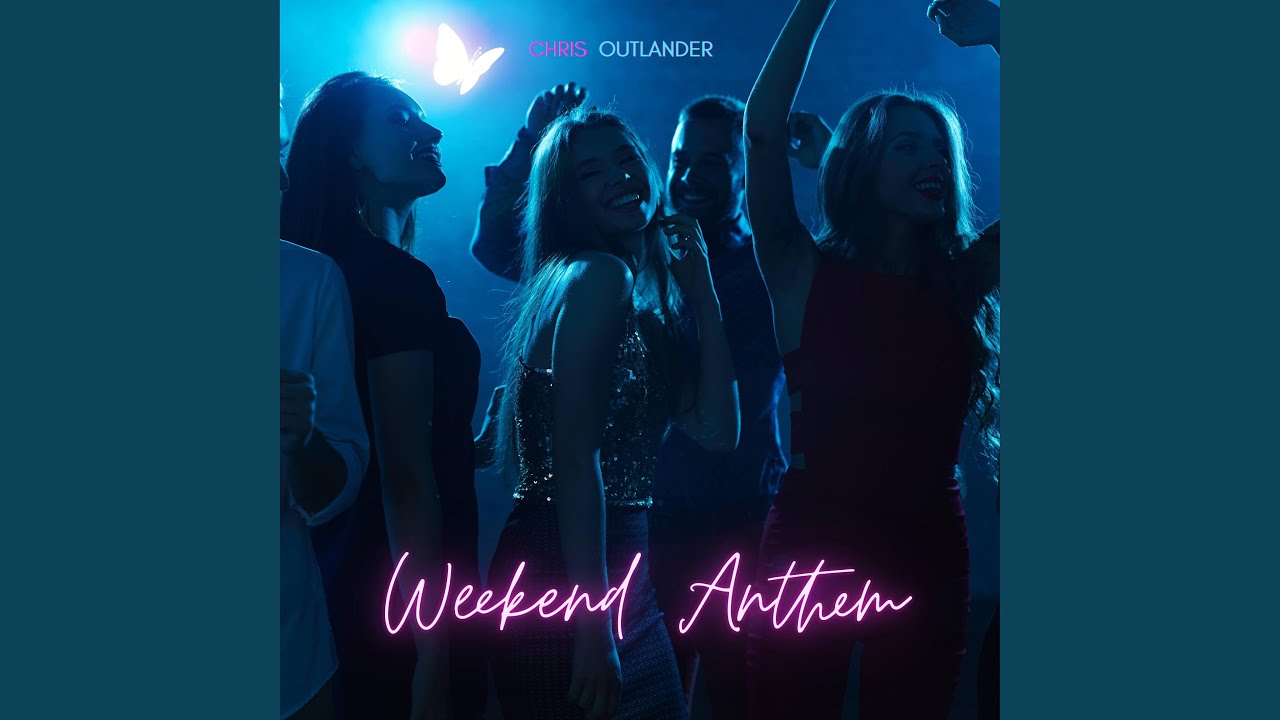Weekend Anthem