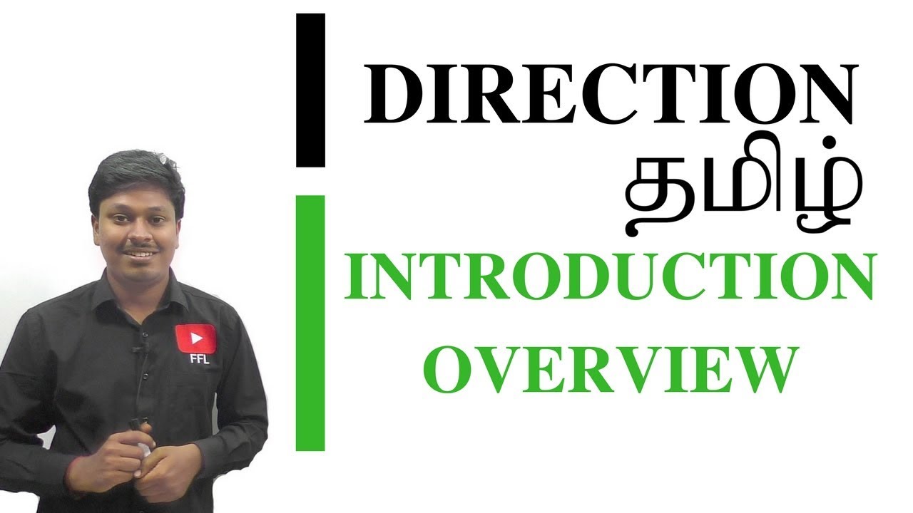 DIRECTION(TAMIL) - OVERVIEW AND INTRODUCTION - LESSON 1